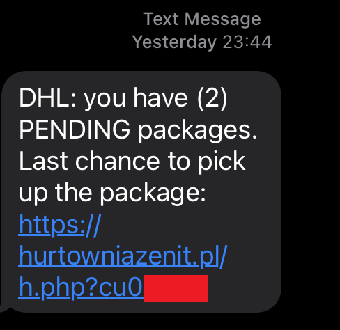 A message that says "DHL: you have (2) PENDING packages. Last chance to pick up the package", followed by a URL. Some identifying details from the message are covered with a bar.