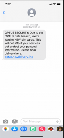 Example of a scam text message claiming to be from Optus Example of a scam text message claiming to be from Optus regarding issuing new sim cards